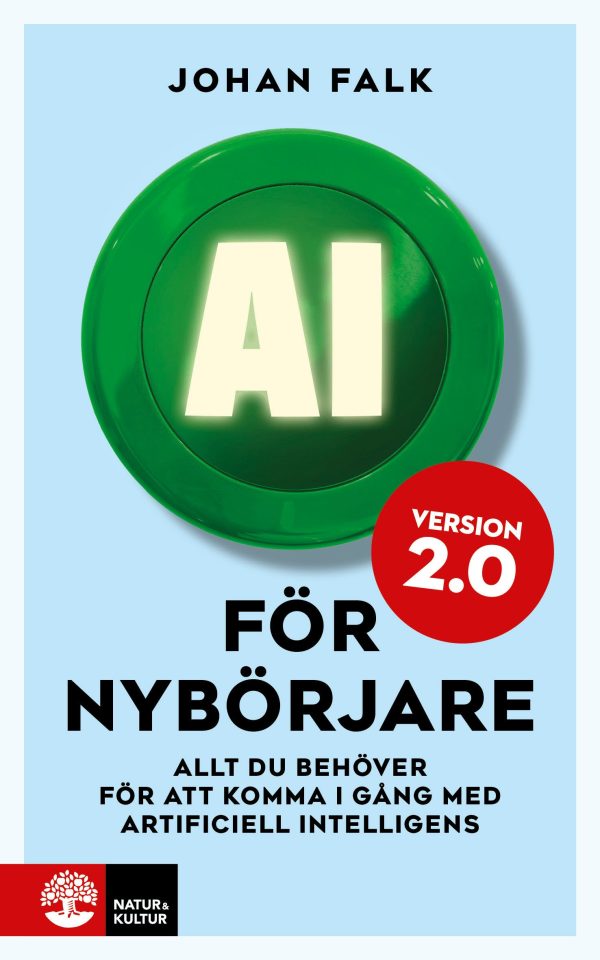 AI för nybörjare 2.0 : Allt du behöver för att komma i gång med artificiell intelligens Sale