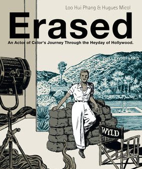 Erased: An Actor of Color s Journey Through the Heyday of Hollywood Online