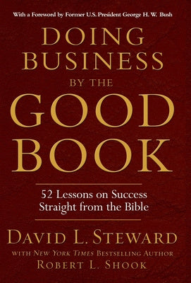 Doing Business by the Good Book: 52 Lessons on Success Straight from the Bible Online Sale