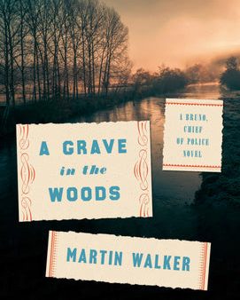 Grave in the Woods: A Bruno, Chief of Police Novel, A Fashion