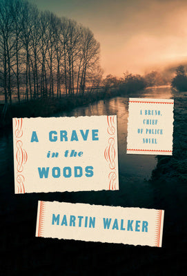 Grave in the Woods: A Bruno, Chief of Police Novel, A Fashion