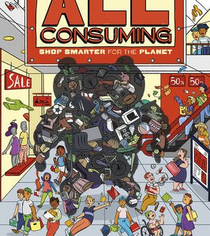 All Consuming: Shop Smarter for the Planet Hot on Sale