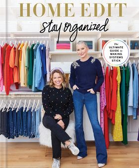 Home Edit: Stay Organized: The Ultimate Guide to Making Systems Stick  ]Cclea Shearer & Joanna Teplin, The For Cheap