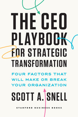 CEO Playbook for Strategic Transformation: Four Factors That Will Make or Break Your Organization, The Sale