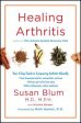 Healing Arthritis: Your 3-Step Guide to Conquering Arthritis Naturally Online