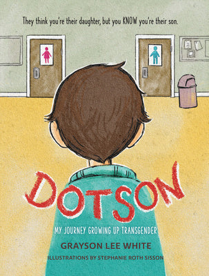 Dotson: My Journey Growing Up Transgender Online Sale