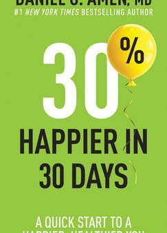 30% Happier in 30 Days: A Quick Start to a Happier, Healthier You Online Sale