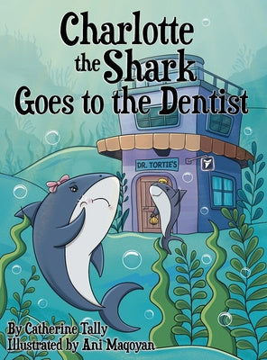 Charlotte the Shark Goes to the Dentist Online Hot Sale