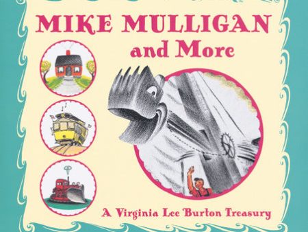 Mike Mulligan and More: A Virginia Lee Burton Treasury Supply