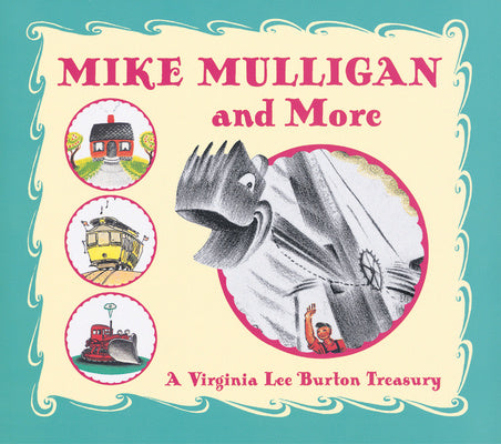 Mike Mulligan and More: A Virginia Lee Burton Treasury Supply