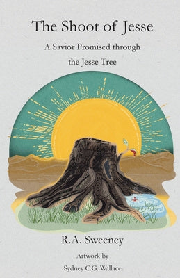 Shoot of Jesse: A Savior Promised through the Jesse Tree, The Hot on Sale