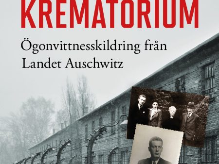 Kallt krematorium : ögonvittnesskildring från Landet Auschwitz Sale