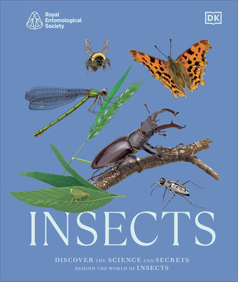 Insects: Discover the Science and Secrets Behind the World of Insects Hot on Sale