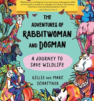 Adventures of Rabbitwoman and Dogman: A Journey to Save Wildlife, The For Discount