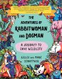 Adventures of Rabbitwoman and Dogman: A Journey to Save Wildlife, The For Discount