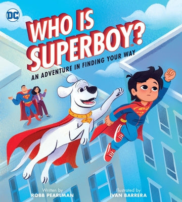 Who Is Superboy?: An Adventure in Finding Your Way Sale