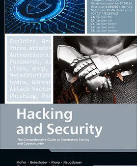 Hacking and Security: The Comprehensive Guide to Penetration Testing and Cybersecurity For Discount