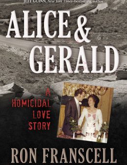 Alice & Gerald: A Homicidal Love Story on Sale