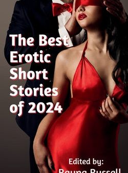 Best Erotic Short Stories of 2024: Featuring Rough Sex, Gangbangs, Anal, Threesomes, Cuckold, Age Gap, Daddies, BDSM, and more..., The Supply