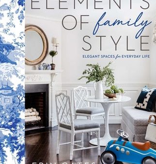 Elements of Family Style: Elegant Spaces for Everyday Life Supply