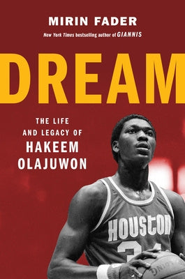 Dream: The Life and Legacy of Hakeem Olajuwon For Cheap