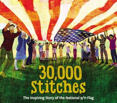 30,000 Stitches: The Inspiring Story of the National 9 11 Flag Online Hot Sale