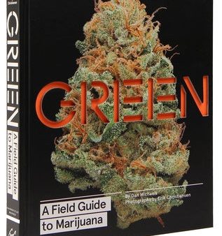 Green: A Field Guide to Marijuana: (Books about Marijuana, Guide to Cannabis, Weed Bible) For Cheap