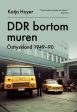 DDR bortom muren : Östtyskland 1949-90 For Discount