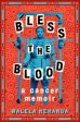 Bless the Blood: A Cancer Memoir For Discount