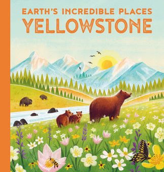 Earth s Incredible Places: Yellowstone Discount