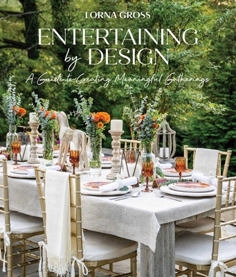 Entertaining by Design: A Guide to Creating Meaningful Gatherings Supply