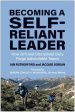 Becoming a Self-Reliant Leader: How Grit and Disciplined Duty Forge Indomitable Teams Fashion