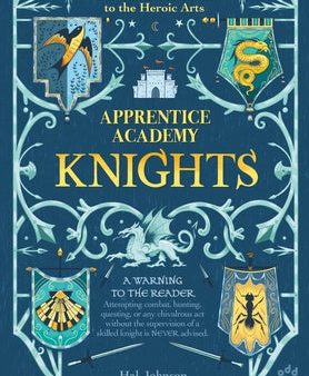 Apprentice Academy: Knights: The Unofficial Guide to the Heroic Arts For Cheap