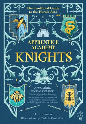 Apprentice Academy: Knights: The Unofficial Guide to the Heroic Arts For Cheap