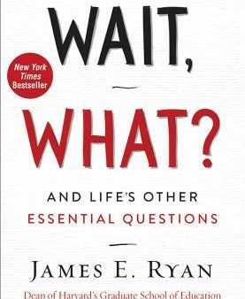 Wait, What?: And Life s Other Essential Questions Online