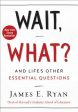 Wait, What?: And Life s Other Essential Questions Online