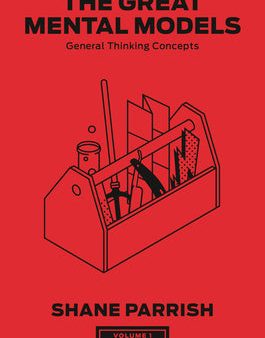 Great Mental Models, Volume 1: General Thinking Concepts, The Cheap