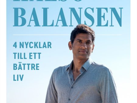 Hälsobalansen : 4 nycklar till ett bättre liv - hur du vilar, äter, tränar och sover dig friskare Online Hot Sale