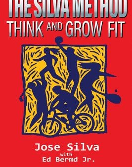 Silva Method: Think and Grow Fit, The Online now