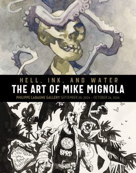 Hell, Ink & Water: The Art of Mike Mignola Online now