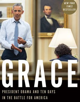 Grace: President Obama and Ten Days in the Battle for America Sale