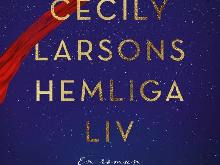 Cecily Larsons hemliga liv Discount