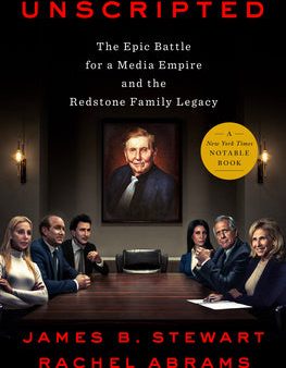 Unscripted: The Epic Battle for a Media Empire and the Redstone Family Legacy on Sale