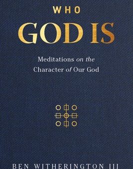 Who God Is: Meditations on the Character of Our God Cheap