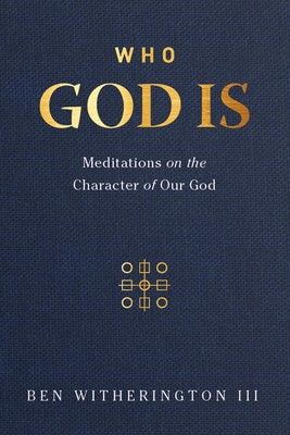 Who God Is: Meditations on the Character of Our God Cheap