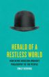 Herald of a Restless World: How Henri Bergson Brought Philosophy to the People Sale