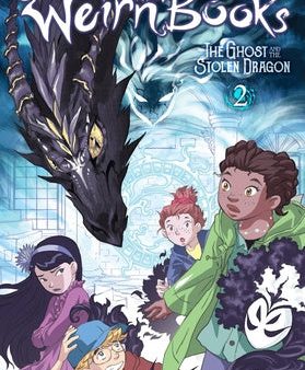 Weirn Books, Vol. 2: The Ghost and the Stolen Dragon Volume 2, The For Cheap