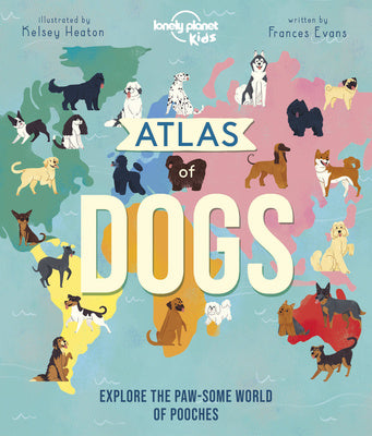 Lonely Planet Kids Atlas of Dogs on Sale