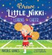 Brave Little Nikki Learns to Cheer: This is the inspiring story of a petite young girl s unrelenting perseverance to find a sport where she would shin Cheap