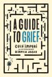 Guide to Grief, A Online Sale